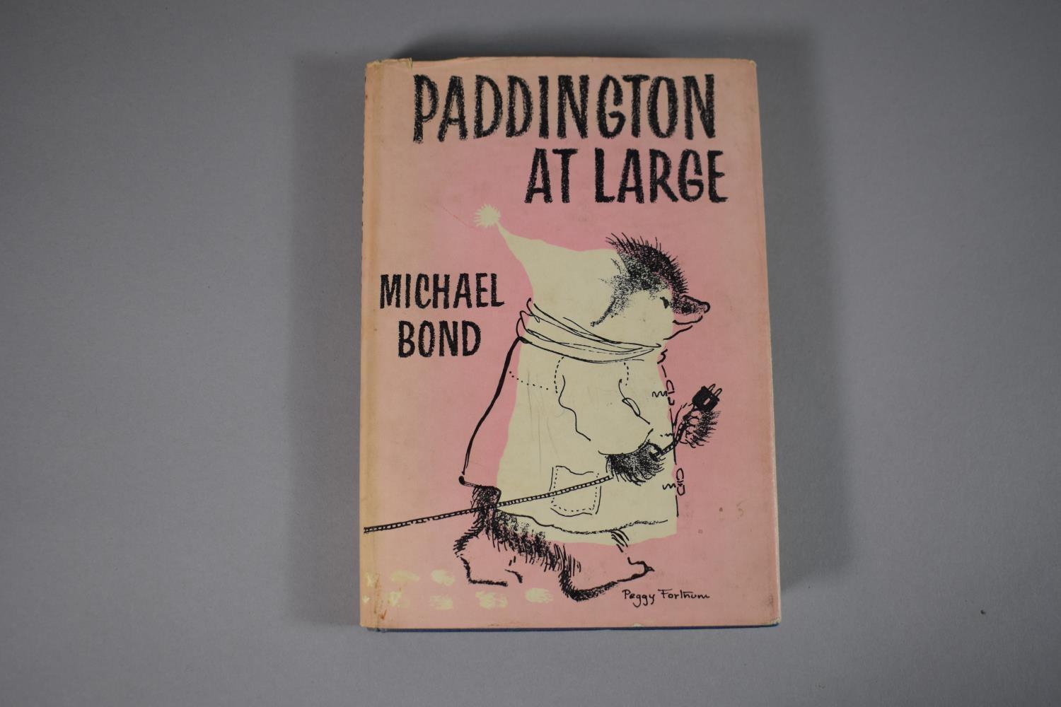 A Hardback 1962 First Edition of Paddington At Large by Michael Bond with Drawings by Peggy Fortnum.