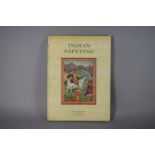 A Bound Volume "Indian Painting" by WG.Archer. 15 Coloured Plates.