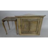 A Stripped Wall Hanging Corner Cabinet, 77cms Wide and a Small Table