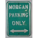 A Pressed Metal Sign, "Morgan Parking Only", 45cm high