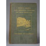 A 1910 Second Impression of Inns, Ales and Drinking Customs of Old England by Frederick W Hackwood