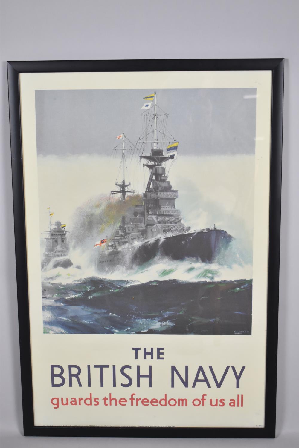 A Framed Reproduction British Navy Poster, 78cm high