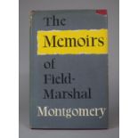 A First Edition Copy, The Memoirs of Field Marshal Montgomery, With Dust Jacket Although Somewhat