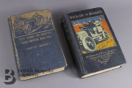 Luigi Barzini 1907 Peking to Paris and Charles Jarrott 1906 Ten Years of Motors and Motor Racing