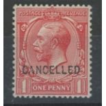1912 1d red overprinted "CANCELLED" Mint, fine.