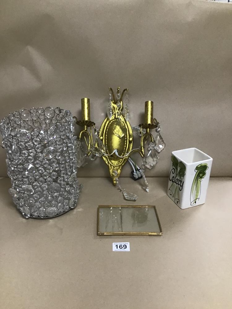 MIXED ITEMS INCLUDING A CRYSTAL AND BRASS WALL LIGHT