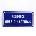 A French blue and white enamel street sign "Residence Oree d'Hastings", 30cm x 60cm