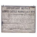 A 19th century painted pine Lewes Cattle Market Act 1879 Section 39 sign, by E L Honess, the