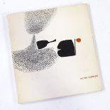 Victor Pasmore, Tate Gallery catalogue 1965, signed by the artist Cover slightly discoloured