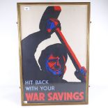 Hit Back With Your War Savings, original National Savings Committee poster, designed by Farr,