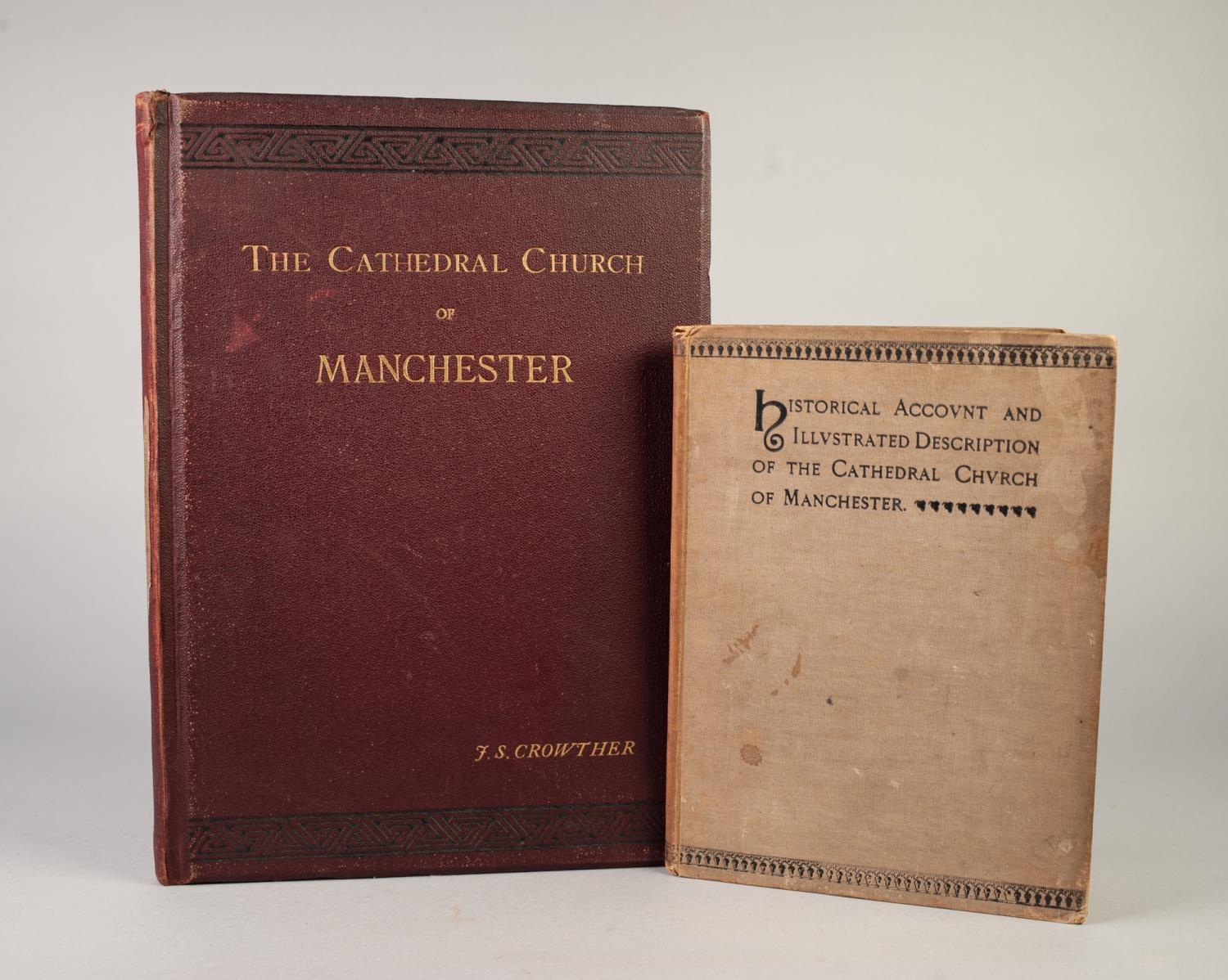 CROWTHER, AN ARCHITECUTRAL HISTORY OF THE CATHEDRAL CHURCH OF MANCHESTER, edited by F Renaud,
