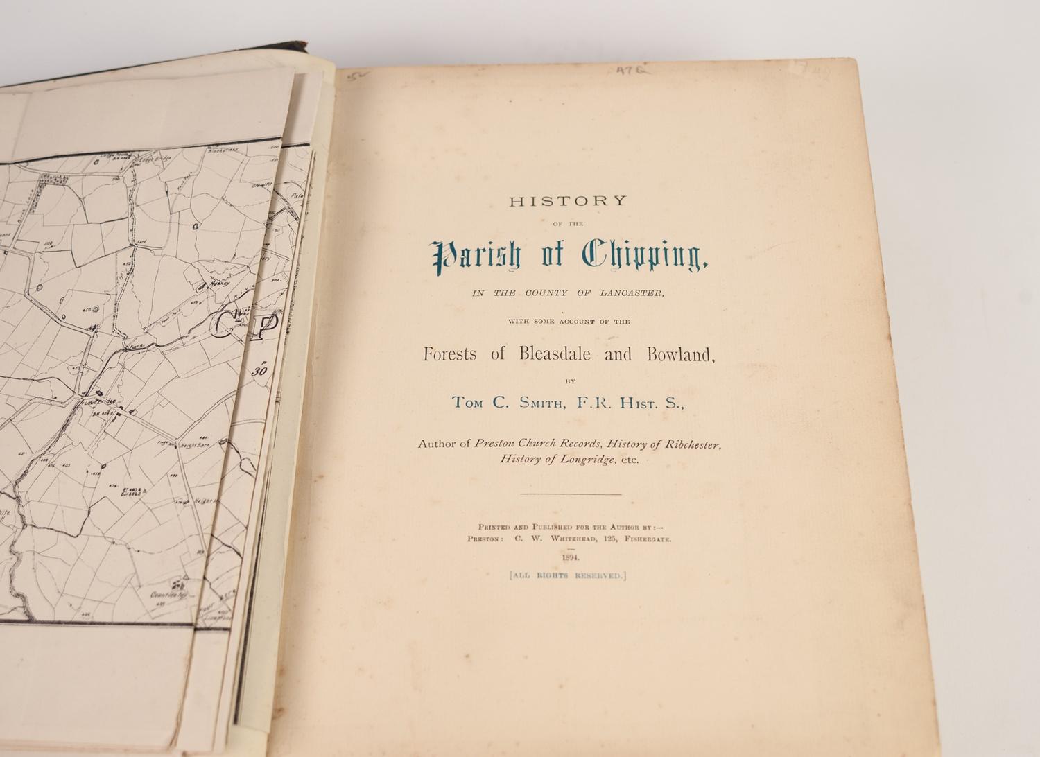 Tom C Smith- History of the Parish of CHIPPING, in the County of Lancaster. Printed and published - Image 2 of 2