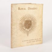 Arthur Marwood Wilcox and John Henry Metcalf- Royal Decent, printed for private circulation 1892.