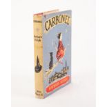 BARBARA SLEIGH - CARBONEL, pub Max Parish, 1955 1st Edition, 1st Impression. Illustrated by V H