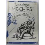 Goodbye Mr Chips by James Hilton, First Edition Published by Hodder & Stoughton Ltd 1934