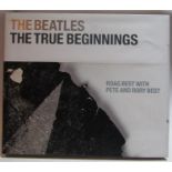 The Beatles: The True Beginnings limited edition hardback book signed by Rory, Roag and Pete Best