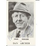 Dan Archer Edgar Harrison signed 6 x 4 portrait photo. Good Condition. All autographs are genuine