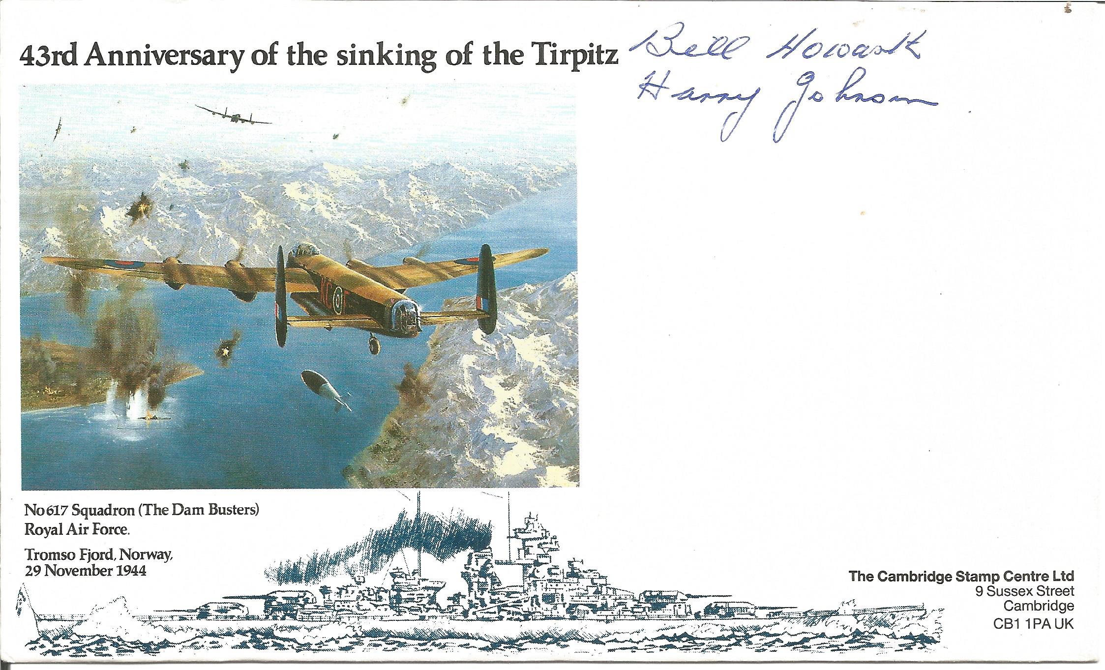 Dambuster Bill Howarth and Tirpitz raider Harry Johnson signed 43rd ann Sinking of the Tirpitz