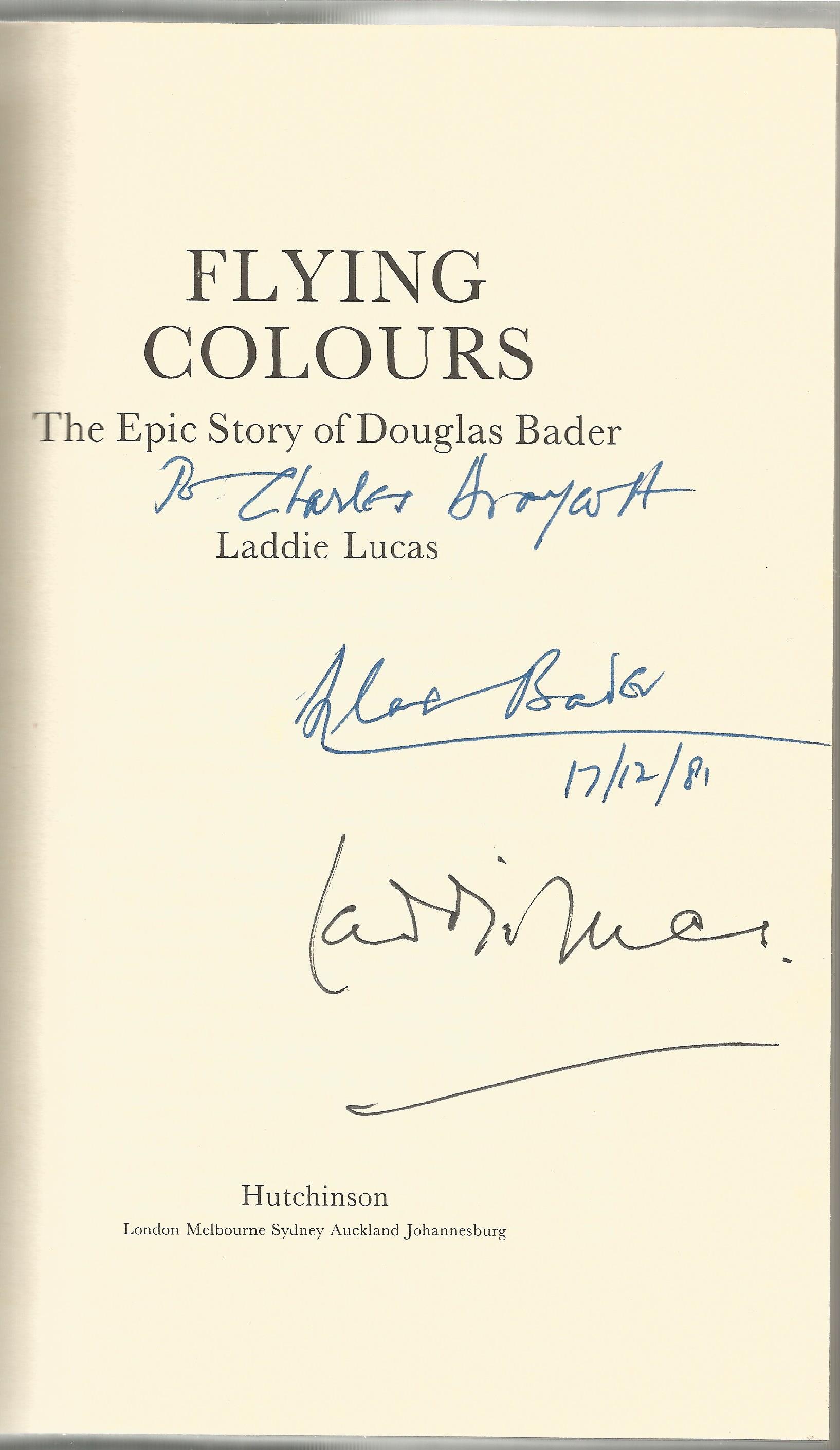 World War Two hardback book Flying Colours The Epic Story of Douglas Bader signed inside by