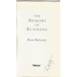 Ron McLarty signed hard back book The Memory of Running. Signed on title page. Good condition.