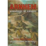 World War Two hardback book Arnhem A Tragedy of Errors by Peter Harclerode foreword by General Sir