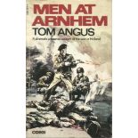 World War Two Men at Arnhem Tom Angus a dramatic personal account of the War In Holland by Tom