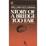World War Two softback book Story of A Bridge To Far The Battle Retold in over 150 Exciting