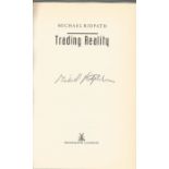 Michael Ridpath signed book Trading Reality. Signed on the title page. Good condition. Dust cover.