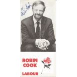 Robin Cook signed Labour election promotional leaflet. Comes with biography details. Political