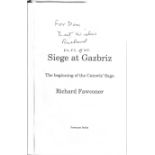 Richard Fawconer inscribed Siege at Gazbriz hard-back book. The author has dedicated this on the