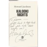 Howard Jacobson inscribed hard-back book Kalooki Nights. Signed and dedicated on the title page.