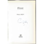 Paul Eddy signed 1st Edition hard-back book flint. It is signed on the title page by the author Paul
