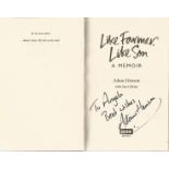 Adam Henson signed Like Farmer, Like Son soft-back book. It has been signed on the title page and