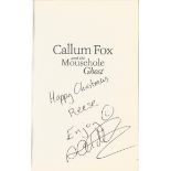 AC Hatter signed soft-back book Callum Fox and the Mousehole Ghost. Signed on title page and