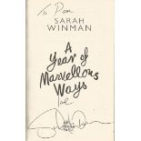 Sarah Winman signed soft-back book A Year of Marvellous Ways. Signed on the title page and dedicated