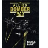 World War Two hardback book titled The Allied Bomber War 1939-45 by the author Maurice Harvey.207