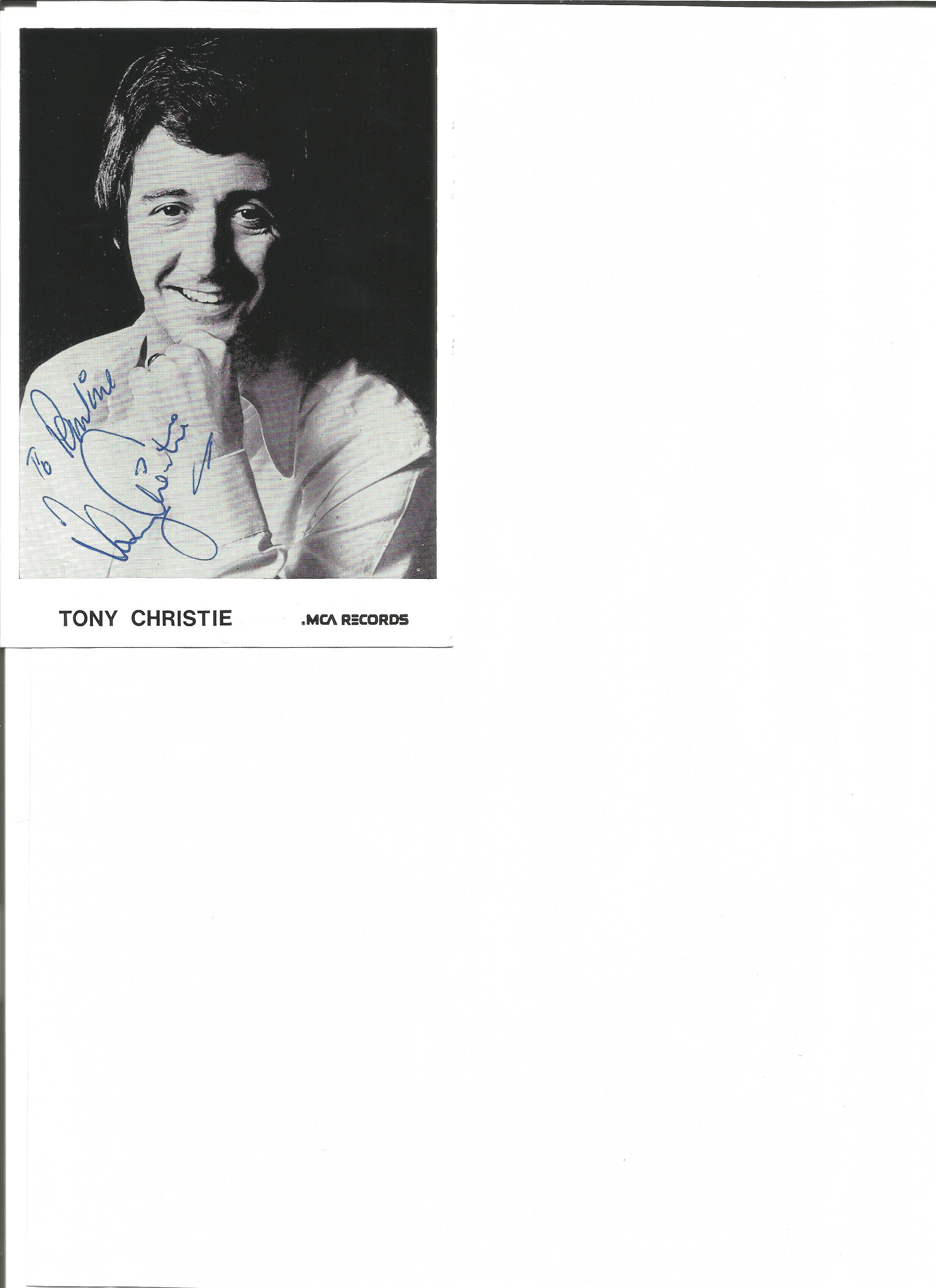 Tony Christie signed 6x4 black and white photo. Dedicated. Good Condition. All autographs are