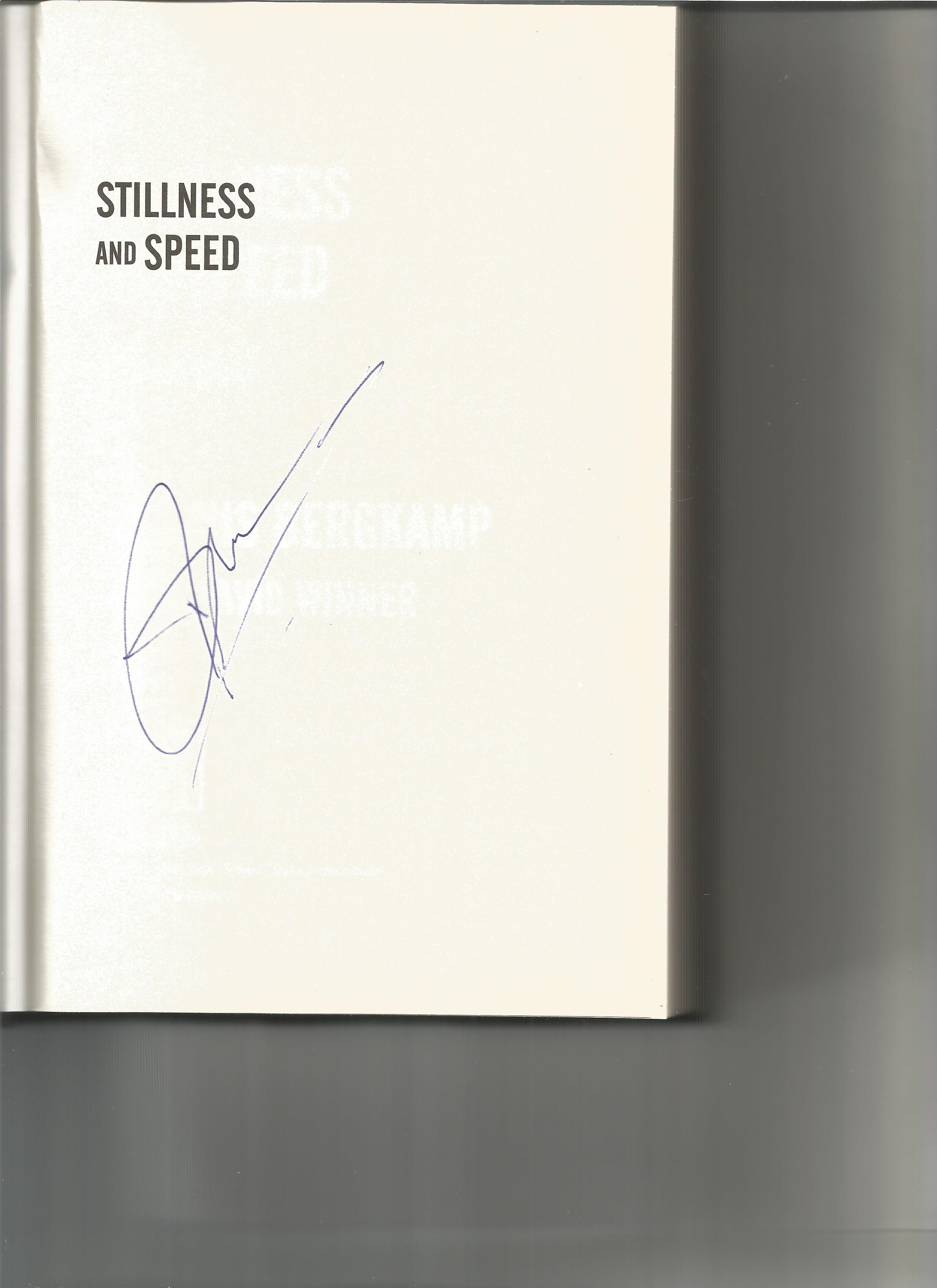 Dennis Bergkamp signed Stillness and speed my story hardback book. Signed on inside title page. Good - Image 2 of 2