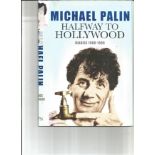 Michael Palin book Signed Book Halfway to Hollywood. Good Condition. All autographs are genuine hand