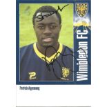 Football Autograph Patrick Agyemang Wimbledon Signed Photograph Card. Supplied from stock of www.