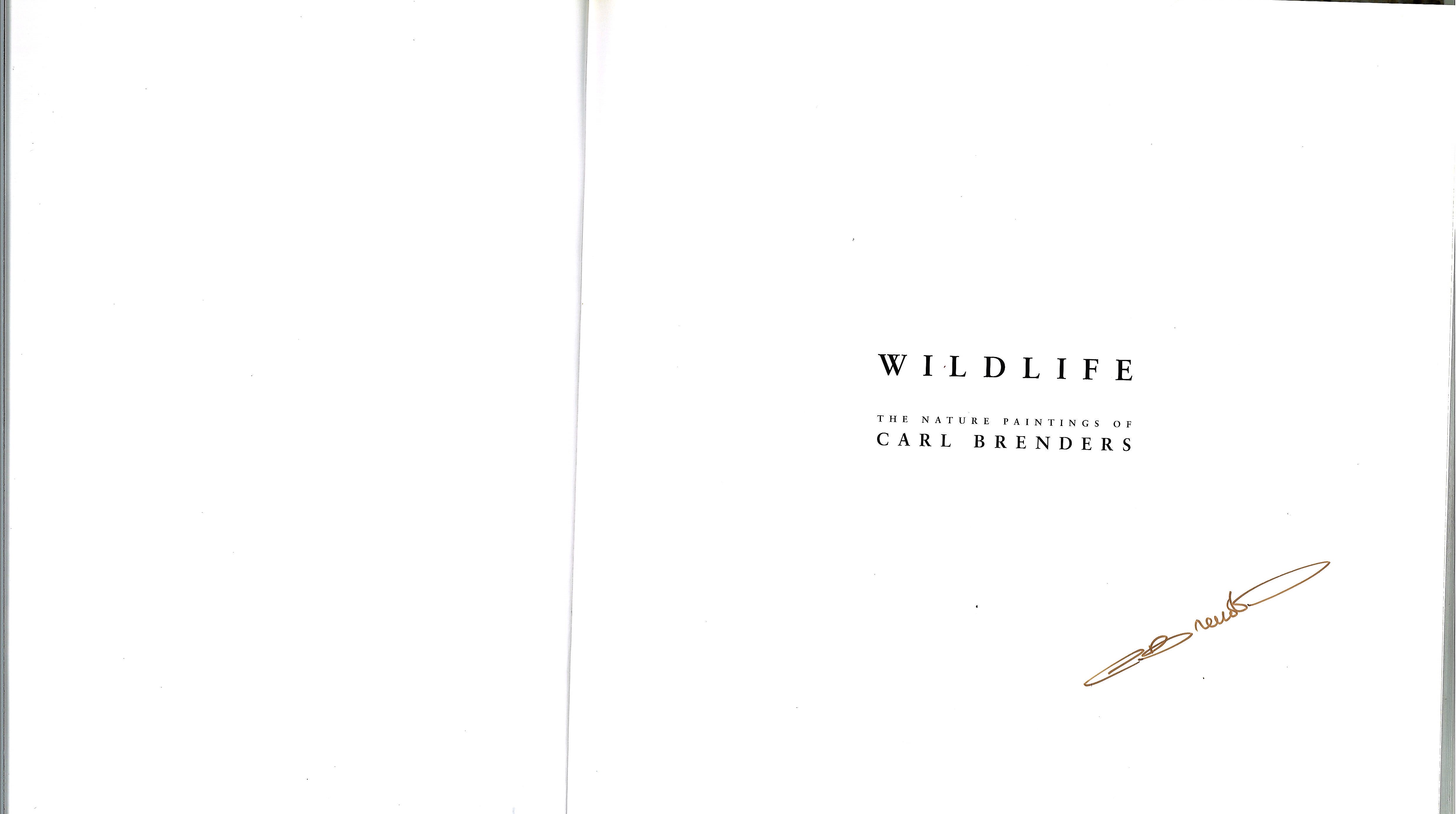 Carl Brenders signed Wildlife hard back book the nature paintings, Signed on inside title page, - Image 2 of 2