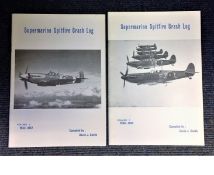 Word War Two collection Volume 1 and 2 Submarine Spitfire Crash Log 1938-1942 and 1943-1947 both