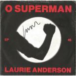 Laurie Anderson signed O Superman 45rpm record sleeve. Record included. Good Condition. We combine