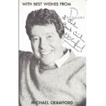 Michael Crawford signed 6x4 black and white photo. English actor, comedian, singer, voice artist.