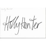 Holly Hunter signed album page. Comes with unsigned 6x4 colour photo. Good Condition. We combine