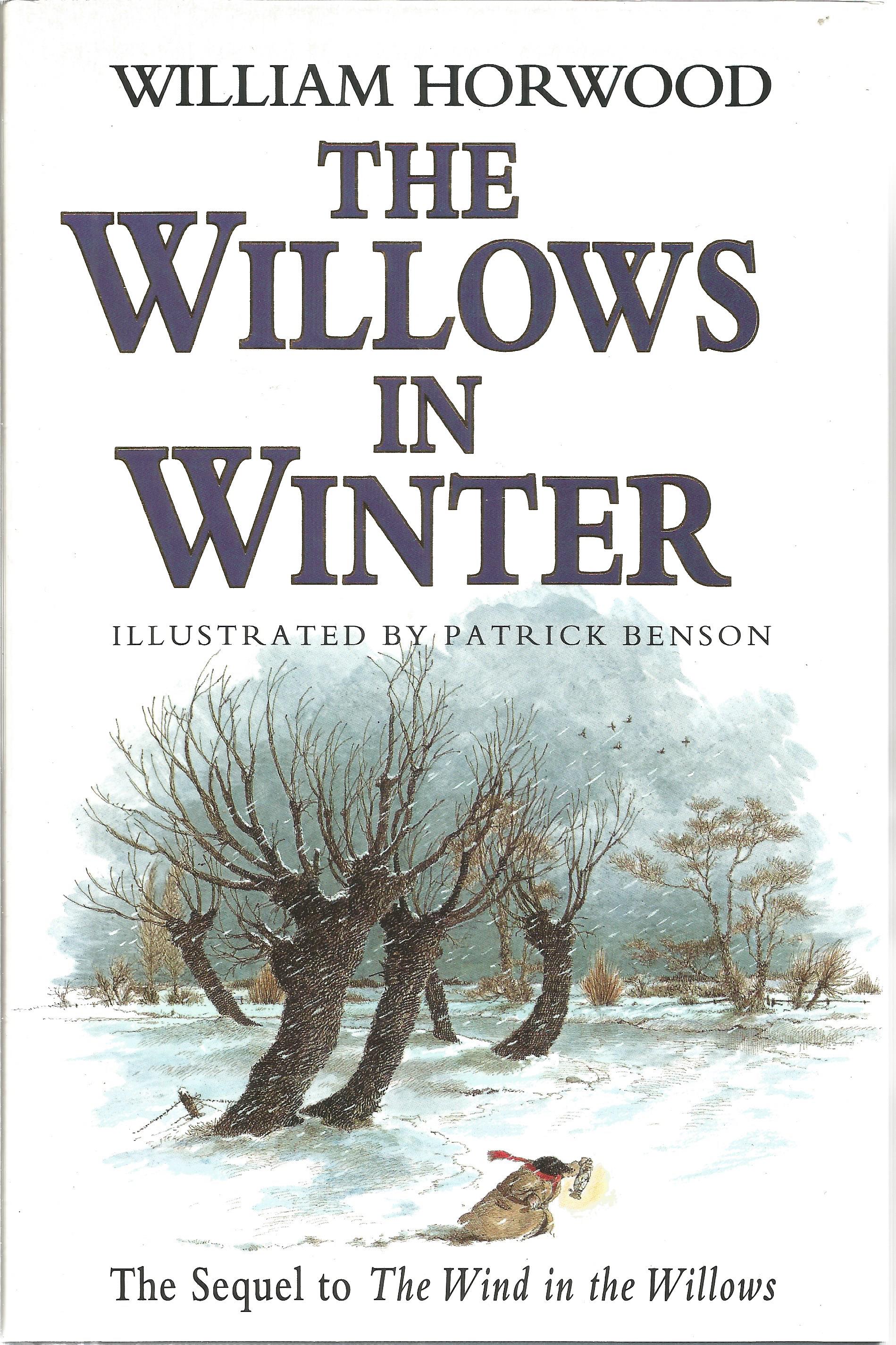 The Willows in Winter hardback book by William Horwood. The Sequel to The Wind in the Willows.