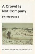 A Crowd is Not Company by Robert Kee paperback book. A book on the Prisoners of War. Robert Kee