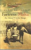 Fortress Malta - An Island Under Siege 1940-1943 paperback by James Holland. This paperback