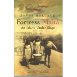 Fortress Malta - An Island Under Siege 1940-1943 paperback by James Holland. This paperback