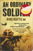 An Ordinary Soldier by Doug Beattie MC. Paperback and in good condition. Afghanistan: A Ferocious